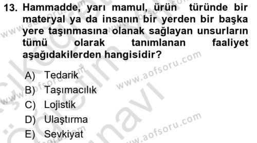 Tehlikeli Madde Taşımacılığı ve Güvenliği Dersi 2021 - 2022 Yılı Yaz Okulu Sınavı 13. Soru