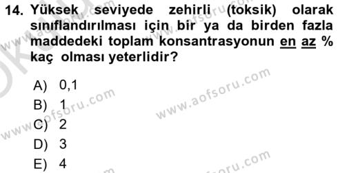 Tehlikeli Madde Taşımacılığı ve Güvenliği Dersi 2021 - 2022 Yılı Yaz Okulu Sınavı 14. Soru