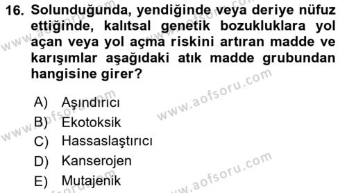 Tehlikeli Madde Taşımacılığı ve Güvenliği Dersi 2021 - 2022 Yılı Yaz Okulu Sınavı 16. Soru