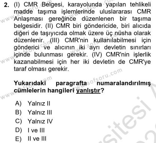 Tehlikeli Madde Taşımacılığı ve Güvenliği Dersi 2021 - 2022 Yılı Yaz Okulu Sınavı 2. Soru