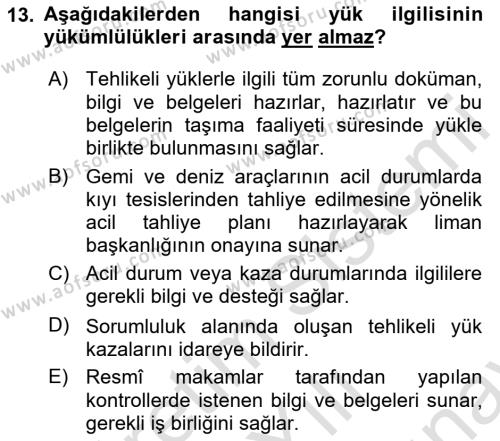 Tehlikeli Madde Taşımacılığı ve Güvenliği Dersi 2022 - 2023 Yılı (Final) Dönem Sonu Sınavı 13. Soru