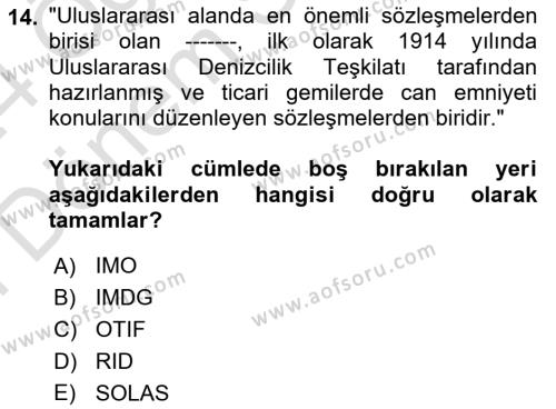 Tehlikeli Madde Taşımacılığı ve Güvenliği Dersi 2022 - 2023 Yılı (Final) Dönem Sonu Sınavı 14. Soru