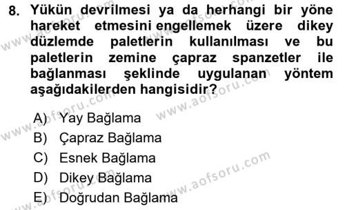 Tehlikeli Madde Taşımacılığı ve Güvenliği Dersi 2022 - 2023 Yılı (Final) Dönem Sonu Sınavı 8. Soru