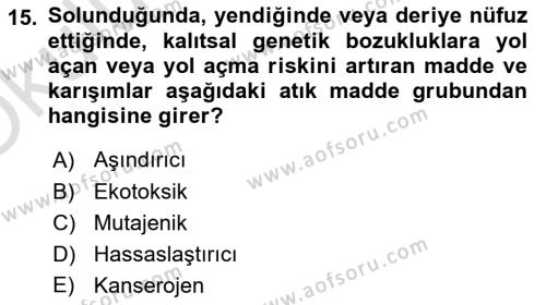 Tehlikeli Madde Taşımacılığı ve Güvenliği Dersi 2022 - 2023 Yılı Yaz Okulu Sınavı 15. Soru