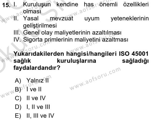 İş Sağlığı Yönetimi Dersi 2020 - 2021 Yılı Yaz Okulu Sınavı 15. Soru