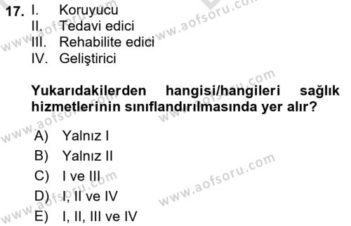 İş Sağlığı Yönetimi Dersi 2021 - 2022 Yılı (Vize) Ara Sınavı 17. Soru