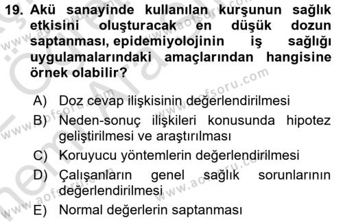 İş Sağlığı Yönetimi Dersi 2021 - 2022 Yılı (Vize) Ara Sınavı 19. Soru