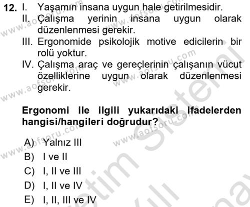 İş Sağlığı Yönetimi Dersi 2021 - 2022 Yılı (Final) Dönem Sonu Sınavı 12. Soru