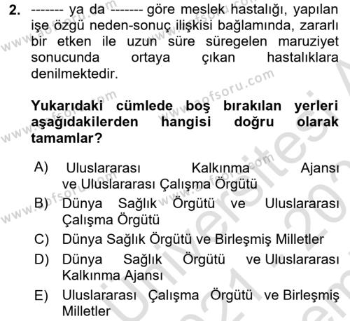 İş Sağlığı Yönetimi Dersi 2021 - 2022 Yılı (Final) Dönem Sonu Sınavı 2. Soru