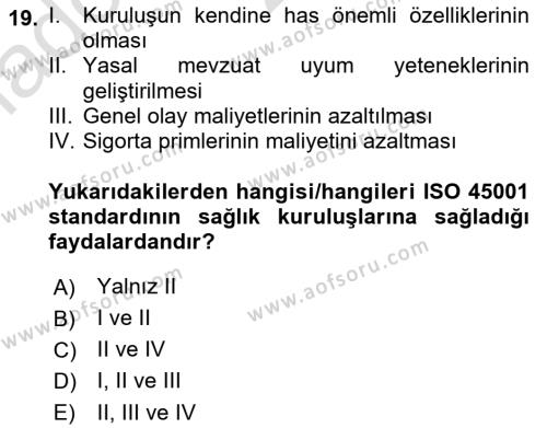 İş Sağlığı Yönetimi Dersi 2021 - 2022 Yılı Yaz Okulu Sınavı 19. Soru