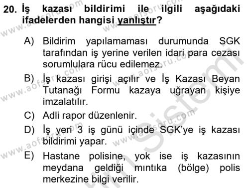 İş Sağlığı Yönetimi Dersi 2021 - 2022 Yılı Yaz Okulu Sınavı 20. Soru