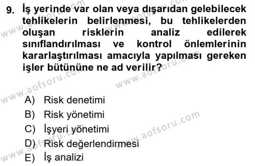 İş Sağlığı Yönetimi Dersi 2021 - 2022 Yılı Yaz Okulu Sınavı 9. Soru