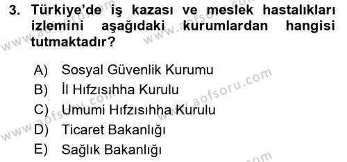 İş Sağlığı Yönetimi Dersi 2023 - 2024 Yılı (Vize) Ara Sınavı 3. Soru