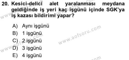 İş Sağlığı Yönetimi Dersi 2023 - 2024 Yılı (Final) Dönem Sonu Sınavı 20. Soru