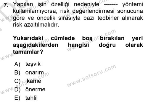 İş Sağlığı Yönetimi Dersi 2023 - 2024 Yılı (Final) Dönem Sonu Sınavı 7. Soru