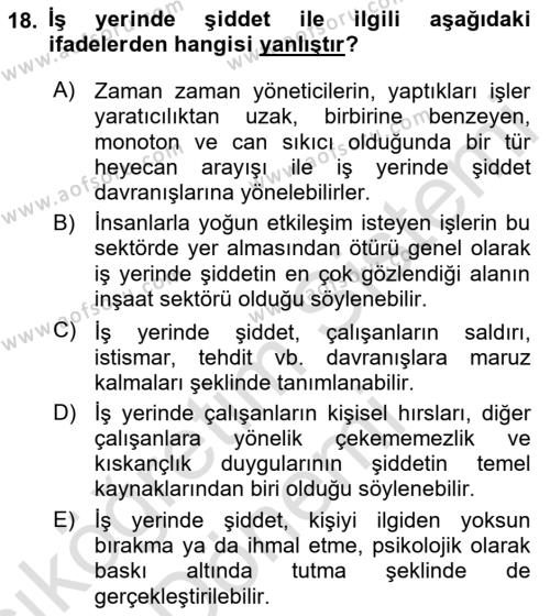 İş Yaşaminda Risk Etmenleri Ve Yönetimsel Faktörler Dersi 2022 - 2023 Yılı (Vize) Ara Sınavı 18. Soru