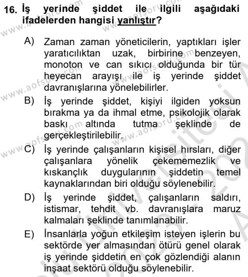 İş Yaşaminda Risk Etmenleri Ve Yönetimsel Faktörler Dersi 2023 - 2024 Yılı (Vize) Ara Sınavı 16. Soru