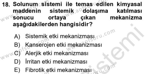 Kimya ve Biyoloji Sektörlerinde İş Sağlığı ve Güvenliği Dersi 2021 - 2022 Yılı (Vize) Ara Sınavı 18. Soru