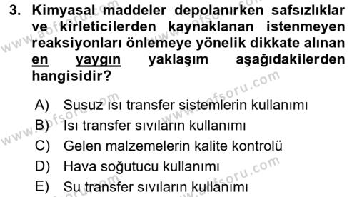 Kimya ve Biyoloji Sektörlerinde İş Sağlığı ve Güvenliği Dersi 2021 - 2022 Yılı (Vize) Ara Sınavı 3. Soru