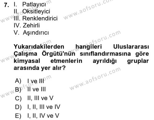 Kimya ve Biyoloji Sektörlerinde İş Sağlığı ve Güvenliği Dersi 2021 - 2022 Yılı (Vize) Ara Sınavı 7. Soru