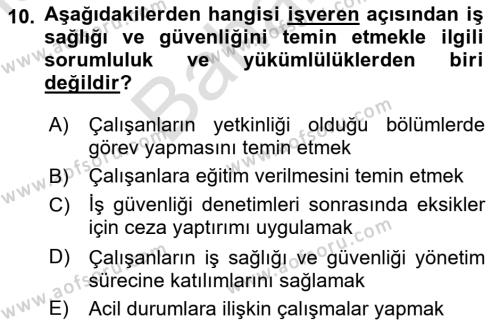 Kimya ve Biyoloji Sektörlerinde İş Sağlığı ve Güvenliği Dersi 2021 - 2022 Yılı (Final) Dönem Sonu Sınavı 10. Soru