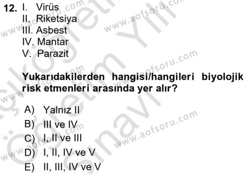 Kimya ve Biyoloji Sektörlerinde İş Sağlığı ve Güvenliği Dersi 2021 - 2022 Yılı Yaz Okulu Sınavı 12. Soru