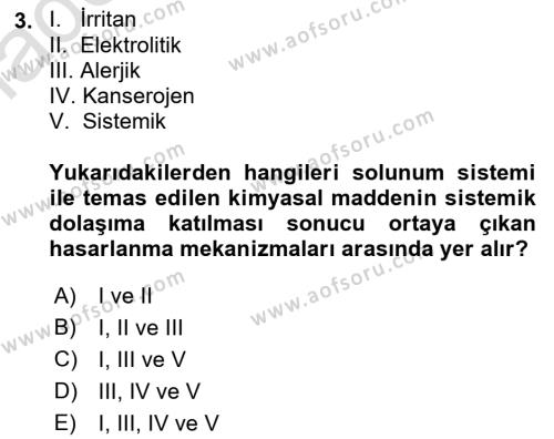 Kimya ve Biyoloji Sektörlerinde İş Sağlığı ve Güvenliği Dersi 2021 - 2022 Yılı Yaz Okulu Sınavı 3. Soru