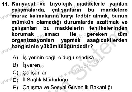 Kimya ve Biyoloji Sektörlerinde İş Sağlığı ve Güvenliği Dersi 2022 - 2023 Yılı Yaz Okulu Sınavı 11. Soru