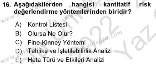 Kimya ve Biyoloji Sektörlerinde İş Sağlığı ve Güvenliği Dersi 2022 - 2023 Yılı Yaz Okulu Sınavı 16. Soru