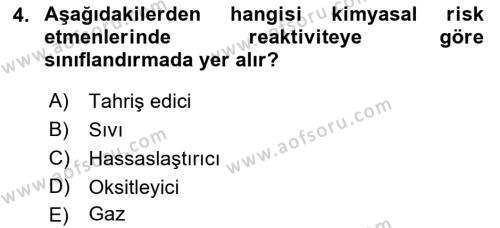 Kimya ve Biyoloji Sektörlerinde İş Sağlığı ve Güvenliği Dersi 2022 - 2023 Yılı Yaz Okulu Sınavı 4. Soru