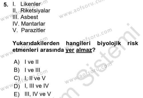 Kimya ve Biyoloji Sektörlerinde İş Sağlığı ve Güvenliği Dersi 2022 - 2023 Yılı Yaz Okulu Sınavı 5. Soru