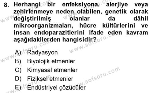 Kimya ve Biyoloji Sektörlerinde İş Sağlığı ve Güvenliği Dersi 2022 - 2023 Yılı Yaz Okulu Sınavı 8. Soru