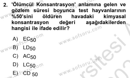 Kimya ve Biyoloji Sektörlerinde İş Sağlığı ve Güvenliği Dersi 2023 - 2024 Yılı (Vize) Ara Sınavı 2. Soru