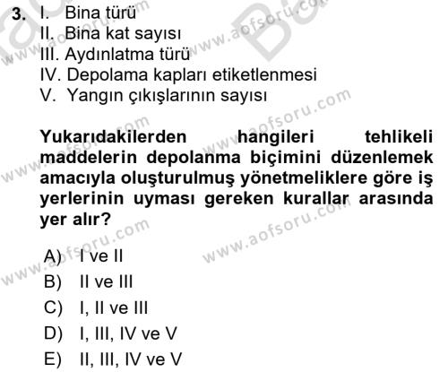 Kimya ve Biyoloji Sektörlerinde İş Sağlığı ve Güvenliği Dersi 2023 - 2024 Yılı (Vize) Ara Sınavı 3. Soru