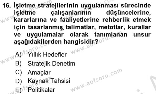 Stratejik Yönetim Dersi 2020 - 2021 Yılı Yaz Okulu Sınavı 16. Soru