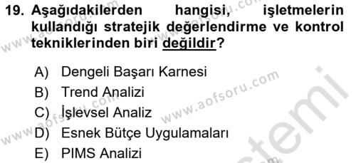 Stratejik Yönetim Dersi 2020 - 2021 Yılı Yaz Okulu Sınavı 19. Soru