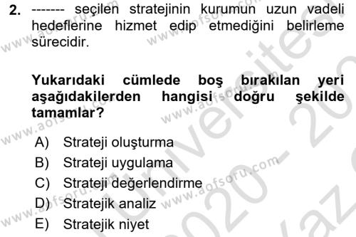 Stratejik Yönetim Dersi 2020 - 2021 Yılı Yaz Okulu Sınavı 2. Soru