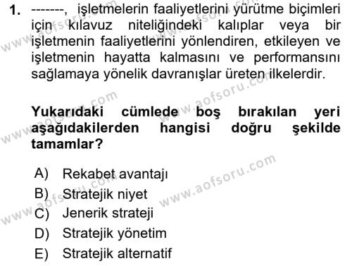 Stratejik Yönetim Dersi 2022 - 2023 Yılı (Final) Dönem Sonu Sınavı 1. Soru