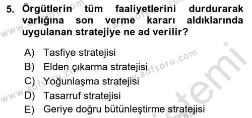 Stratejik Yönetim Dersi 2022 - 2023 Yılı (Final) Dönem Sonu Sınavı 5. Soru