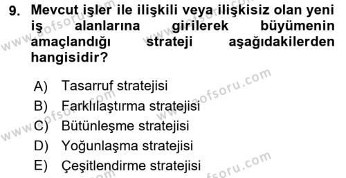 Stratejik Yönetim Dersi 2022 - 2023 Yılı (Final) Dönem Sonu Sınavı 9. Soru