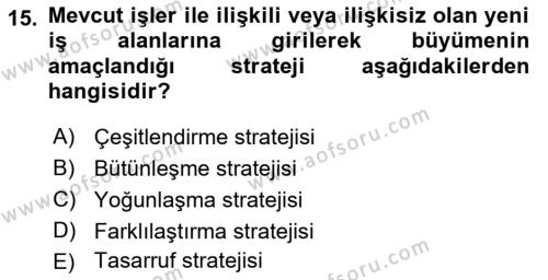 Stratejik Yönetim Dersi 2022 - 2023 Yılı Yaz Okulu Sınavı 15. Soru