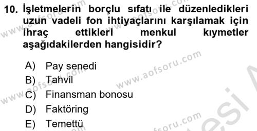 İşletme Fonksiyonları Dersi 2023 - 2024 Yılı (Final) Dönem Sonu Sınavı 10. Soru