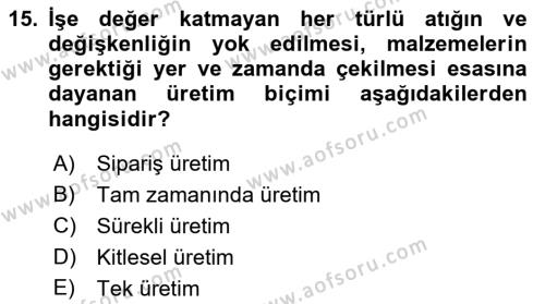 Genel İşletme Dersi 2021 - 2022 Yılı Yaz Okulu Sınavı 15. Soru