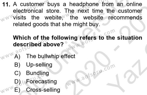 Business Information Systems Dersi 2020 - 2021 Yılı Yaz Okulu Sınavı 11. Soru