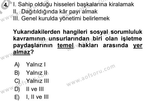 İşletmelerde Sosyal Sorumluluk Ve Etik Dersi 2018 - 2019 Yılı (Vize) Ara Sınavı 4. Soru