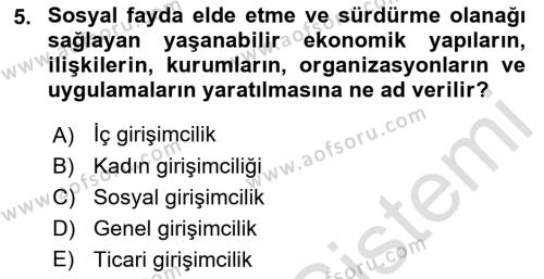 Girişimcilik ve İş Kurma Dersi 2022 - 2023 Yılı Yaz Okulu Sınavı 5. Soru