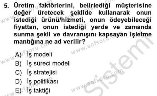 Girişimcilik ve İş Kurma Dersi 2023 - 2024 Yılı Yaz Okulu Sınavı 5. Soru