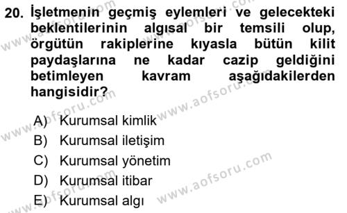 İşletme Yönetimi Dersi 2023 - 2024 Yılı Yaz Okulu Sınavı 20. Soru