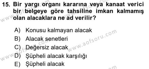 Dönemsonu İşlemleri Dersi 2021 - 2022 Yılı Yaz Okulu Sınavı 15. Soru