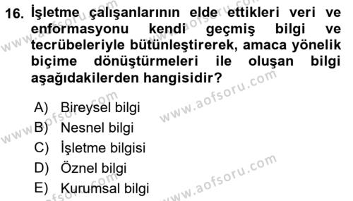 İşletme Bilgi Sistemleri Dersi 2018 - 2019 Yılı (Vize) Ara Sınavı 16. Soru